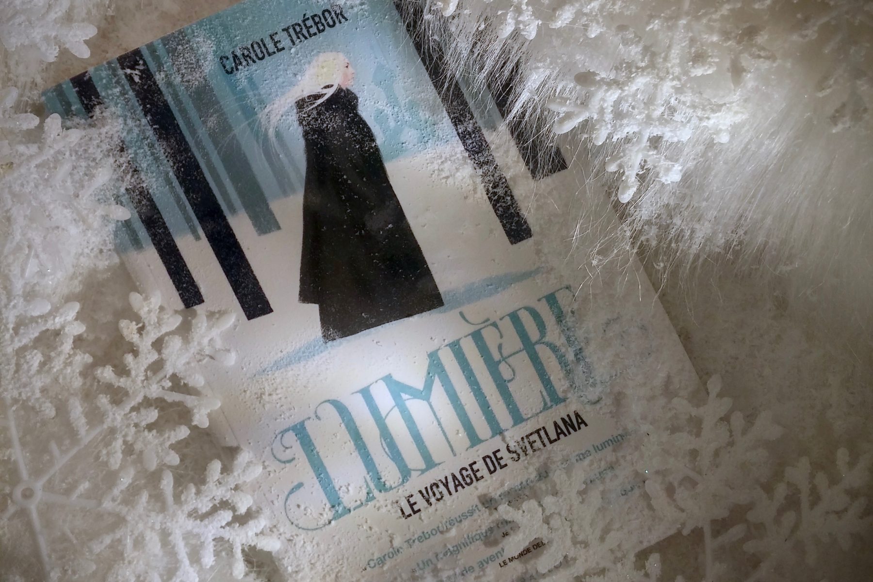 Lumière le voyage de Svetlana Carole Trébor XVIIIe siècle magie histoire fantastique